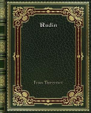 Rudin by Ivan Turgenev