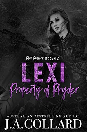 Lexi, Property of Rhyder by J.A. Collard