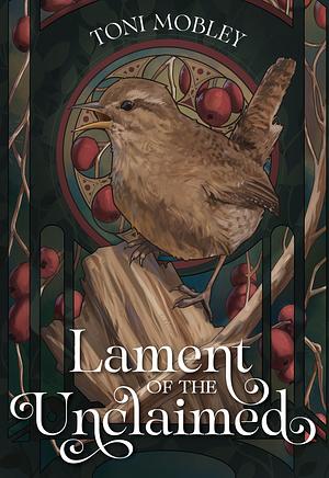 Lament of the Unclaimed by Toni Mobley
