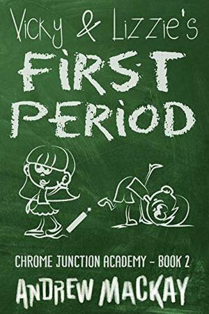 Vicky & Lizzie's First Period by Andrew Mackay