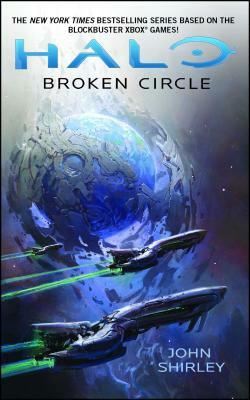 Halo: Broken Circle by John Shirley