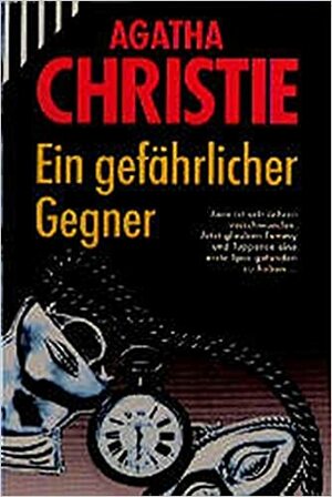 Ein gefährlicher Gegner by Agatha Christie