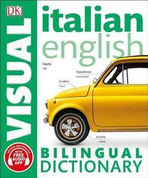 Italian English Bilingual Visual Dictionary by D.K. Publishing