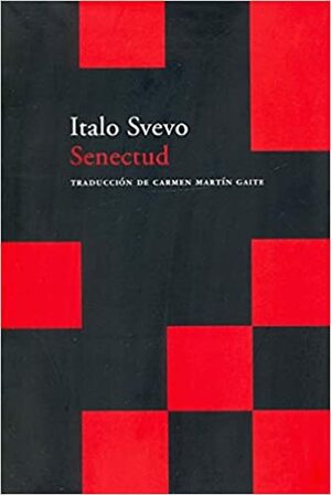 Senectud by Italo Svevo