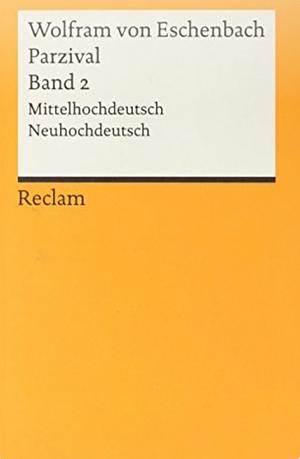 Parzival: Band 2 Mittelhochdeutsch/Neuhochdeutsch by Wolfram von Eschenbach