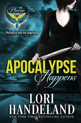 Apocalypse Happens by Lori Handeland