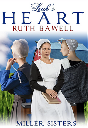 Leah's Heart by Ruth Bawell