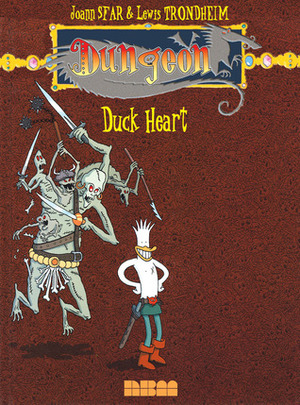 Dungeon: Zenith - Vol. 1: Duck Heart by Joann Sfar, Lewis Trondheim