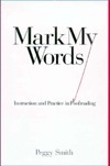 Mark My Words: Instruction And Practice In Proofreading by Peggy Smith