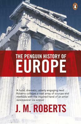 A History of Europe: Part Two by J. M. Roberts