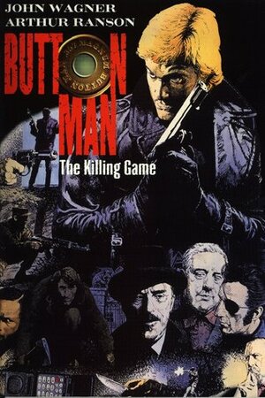 Button Man: The Killing Game by John Wagner