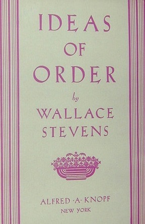 Ideas of Order by Wallace Stevens