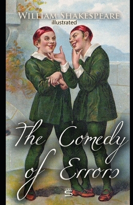 The Comedy of Errors illustrated by William Shakespeare