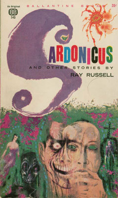 Sardonicus and Other Stories by Ray Russell