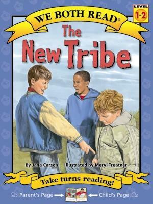 The New Tribe (We Both Read: Level 1-2 (Quality)): Formerly Titled: Stop Teasing Taylor by Jana Carson