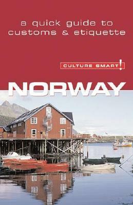 Norway - Culture Smart!: The Essential Guide to CustomsCulture by Linda March
