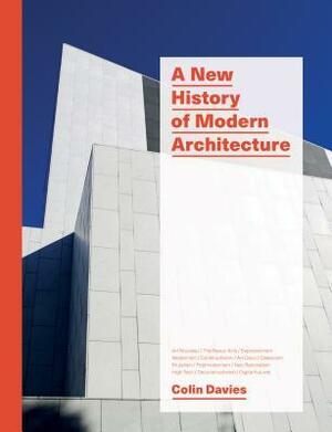 A New History of Modern Architecture by Colin Davies