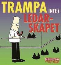 Trampa inte i ledarskapet by Scott Adams