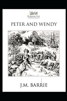 Peter and Wendy by J.M. Barrie