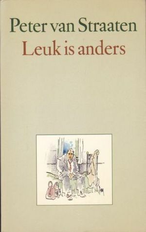 Leuk is anders by Peter van Straaten