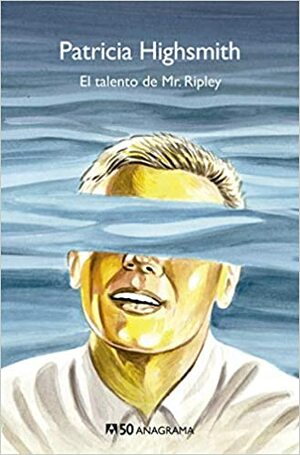 El talento de Mr. Ripley by Patricia Highsmith