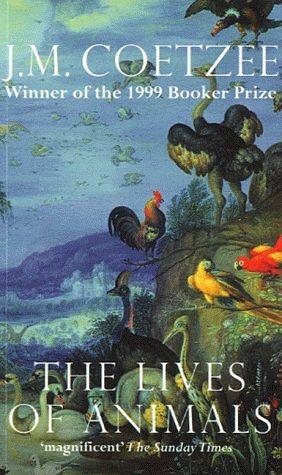 The Lives of Animals by J.M. Coetzee