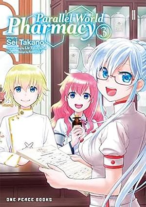 Parallel World Pharmacy Volume 3 by Sei Takano, Liz Takayama