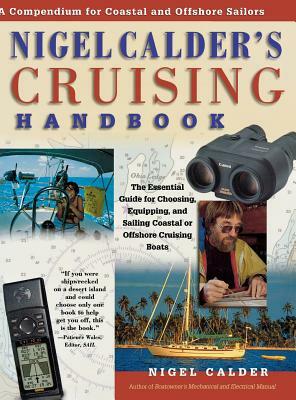 Nigel Calder's Cruising Handbook: A Compendium for Coastal and Offshore Sailors by Nigel Calder