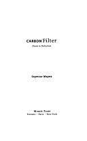 Carbon Filter: Poems in Dedication by Seymour Mayne