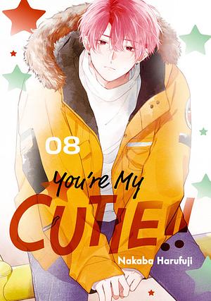 You're My Cutie, Volume 8 by Nakaba Harufuji