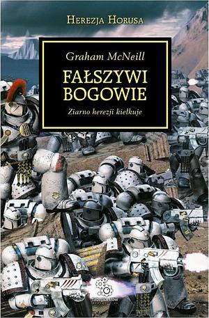 Fałszywi bogowie by Graham McNeill