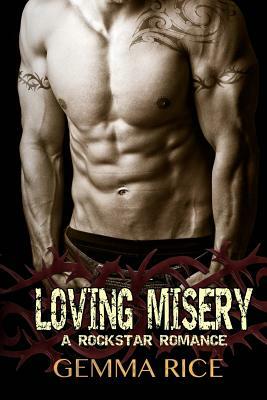 Loving Misery by Gemma Rice