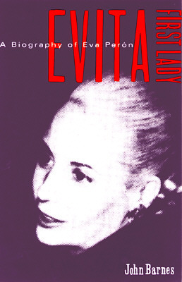 Evita, First Lady by John Barnes