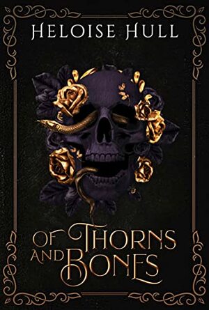 Of Thorns and Bones: Hades and Persephone duet by Heloise Hull