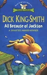 All Because of Jackson by John Eastwood, Dick King-Smith