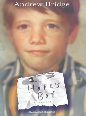 Hope's Boy: A Memoir by Andrew Bridge