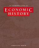 An Introduction to Economic History by Christine Rider