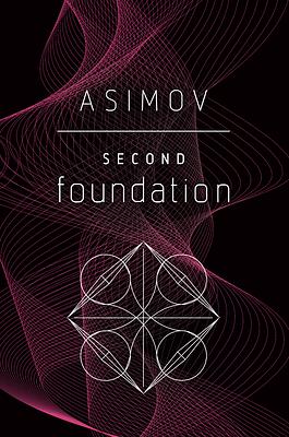 Second Foundation by Isaac Asimov