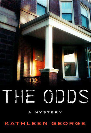 The Odds by Kathleen George