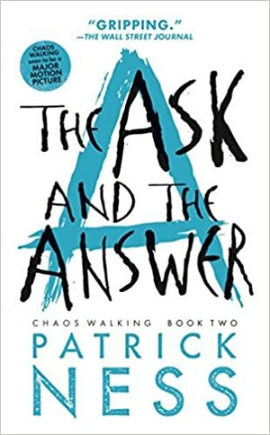 The Ask and The Answer - Pertanyaan dan Jawaban by Patrick Ness