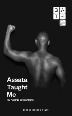 Assata Taught Me by Kalungi Ssebandeke