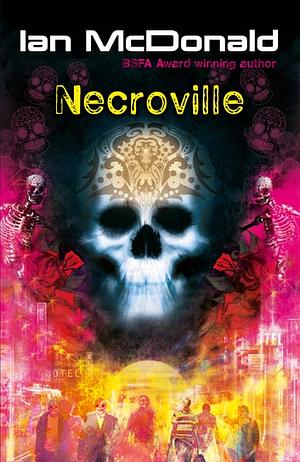 Necroville by Ian McDonald
