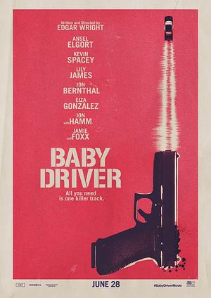 Baby Driver: Screenplay by Edgar Wright