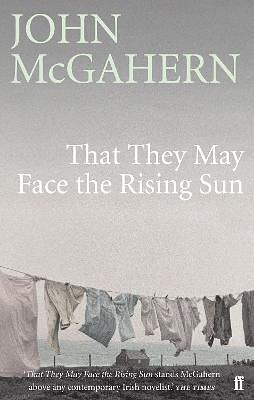 That They May Face the Rising Sun by John McGahern