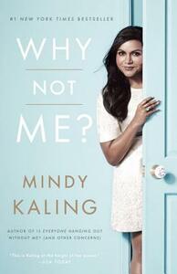 Why Not Me? by Mindy Kaling