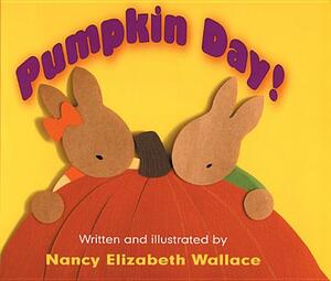 Pumpkin Day! by Nancy Elizabeth Wallace