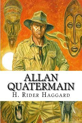 Allan Quatermain by H. Rider Haggard