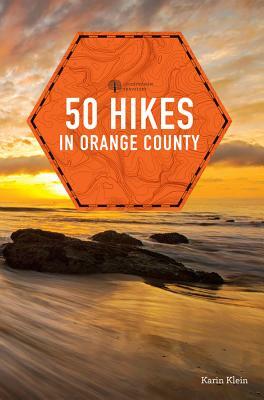 50 Hikes in Orange County by Karin Klein