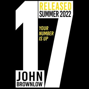 Seventeen: A Novel by John Brownlow