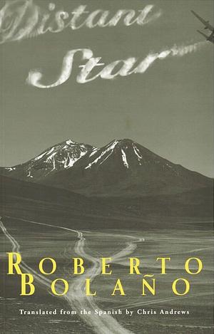 Avlägsen stjärna by Roberto Bolaño